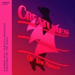 AFSHEEN & Rebecca Ferguson - Creatures Of The Night