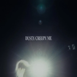 bluenhorny - Dusty Creepy Me