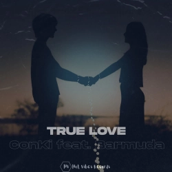 ConKi & Barmuda - True Love