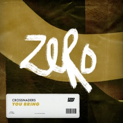 Crossnaders - You Bring