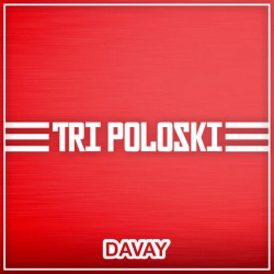 Davay - Tri Poloski