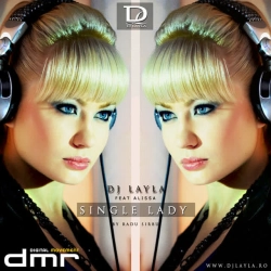 DJ Layla & Alissa - Single Lady - Radio Edit