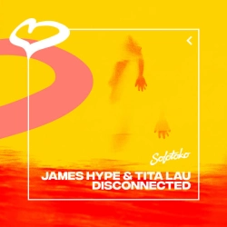 James Hype & Tita Lau - Disconnected