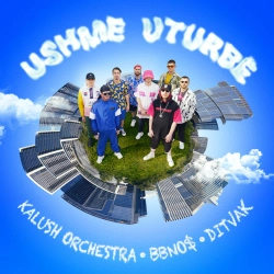 Kalush Orchestra & bbno & DITVAK & KALUSH - Ushme Uturbe