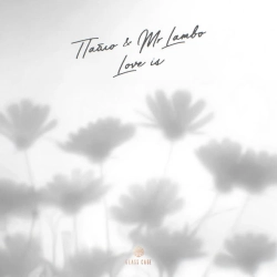 Пабло & Mr Lambo - Love Is