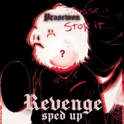 Prasewon - Revenge - Sped up