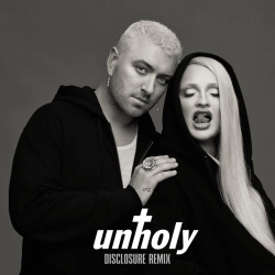 Sam Smith & Kim Petras & Disclosure - Unholy (feat. Kim Petras) - Disclosure Remix