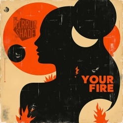 The Mirror Shade - What Do You Want From Me