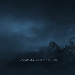 Violin Sky - Light in the Dark