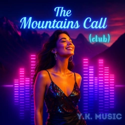 YK Music - The Mountains Call (Club)
